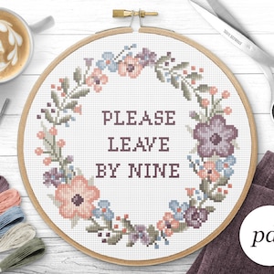 Please Leave By Nine Cross Stitch Pattern, Instant Download PDF, Counted Cross Stitch, Embroidery Pattern, PDF Pattern