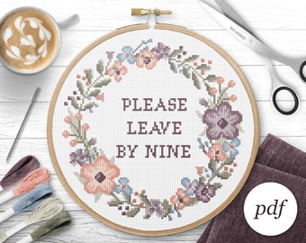 Please Leave By Nine Cross Stitch Pattern, Instant Download PDF, Counted Cross Stitch, Embroidery Pattern, PDF Pattern