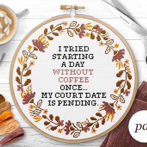 I Tried Starting a Day Without Coffee Cross Stitch Pattern, Instant Download PDF, Counted Cross Stitch, Embroidery Pattern, PDF Pattern