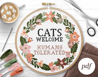 Cats Welcome Humans Tolerated Cross Stitch Pattern, Instant Download PDF, Counted Cross Stitch, Embroidery Pattern, PDF Pattern