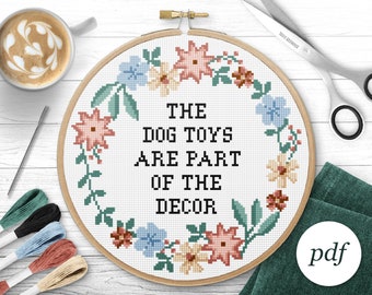 The Dog Toys Are Part of the Decor Cross Stitch Pattern, Instant Download PDF, Counted Cross Stitch, Embroidery Pattern, PDF Pattern