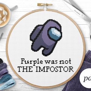 Purple Was Not the Impostor Cross Stitch Pattern, Instant Download PDF, Counted Cross Stitch, Embroidery Pattern, PDF Pattern