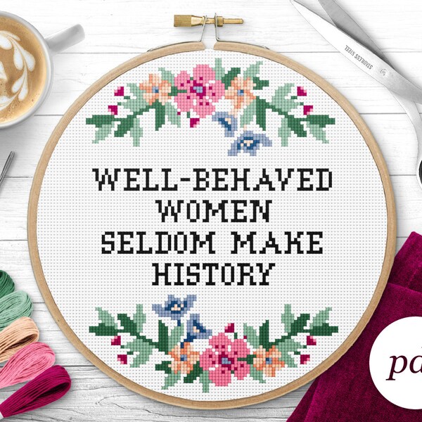 Gut erzogene Frauen machen selten Geschichte Kreuzstich Muster, Sofort Download PDF, Kreuzstich Zählung, Stickmuster, PDF Muster