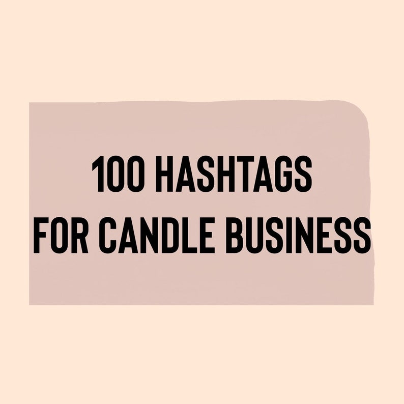 100 Hashtags for Candle Business Hashtags for Instagram, Tik Toc