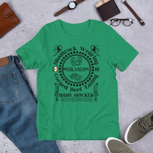 Shamrock Wearing, Beer Loving, Corned Beef Eating Irish Mucker Short-Sleeve Unisex T-Shirt