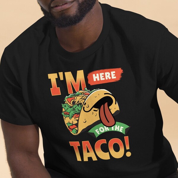 I'm here for the Taco Unisex tee, party gift, comic relief, playful take on a quick laugh, red, blue, black & purple vibrant colors