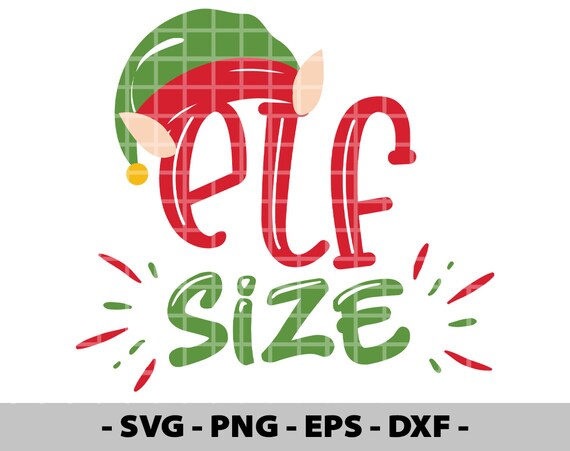 Download Elf Size Svg For Cricut Kids Christmas Sublimation Png File Etsy