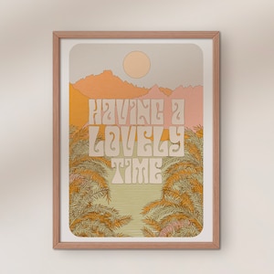 Haben einer schönen Zeit Kunstdruck - Retro Typografie Illustration - A4 / A3 Druck Poster - Bunte Natur Sonnenschein Positivität - Wohnkultur