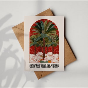 Rappelez-vous quand vous vouliez ce que vous avez actuellement Carte de voeux A6 Boho rétro palmier avec enveloppe kraft (brun) | 100 % recyclé