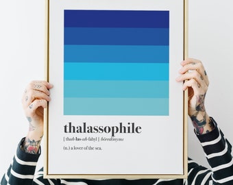 Thalassophile, a lover of the sea, Definition Print, INSTANT PRINTABLE DOWNLOAD, Dictionary Wall Art, Minimalist Poster, Home Wall Decor