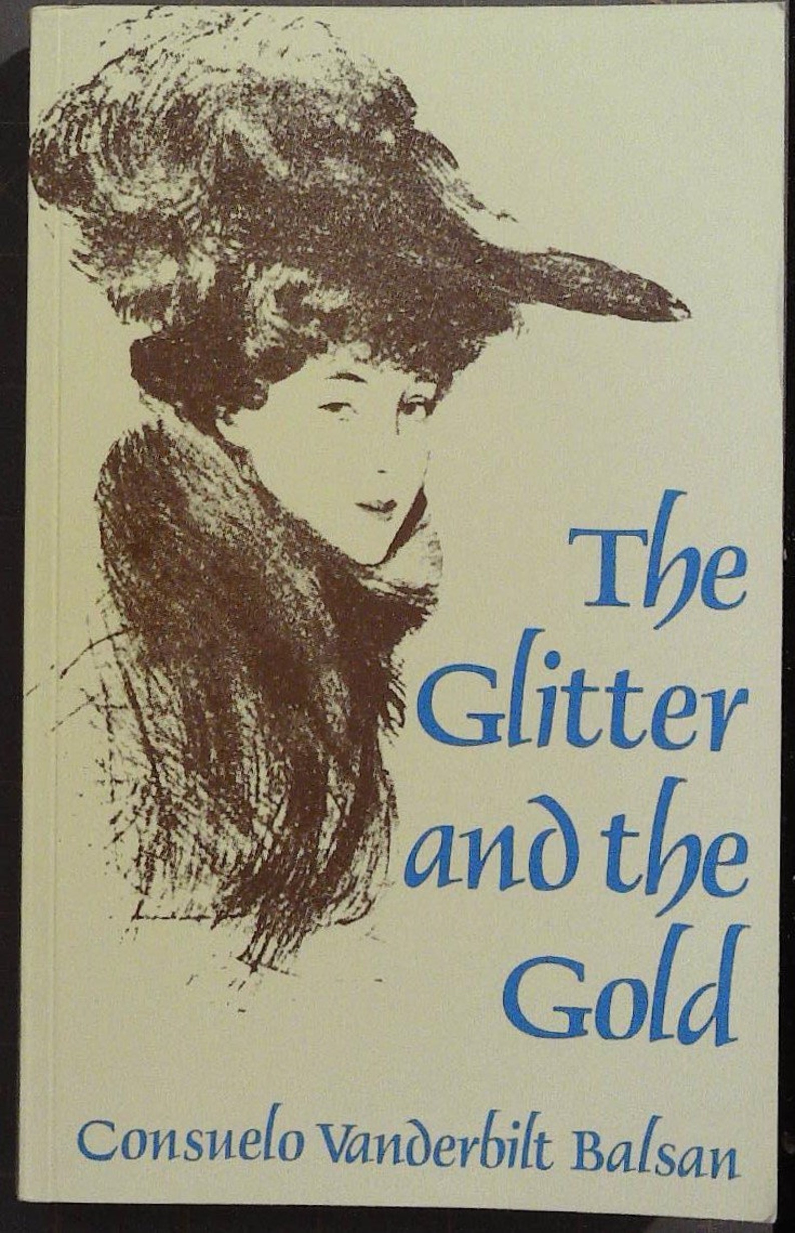The Glitter and the Gold by Consuelo Vanderbilt Balsan. Etsy