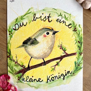 Achtsamkeitskarte  "Du bist eine kleine Königin“ mit einem Wintergoldhähnchen, DinA5 Premiumpapier, Kunstdruck