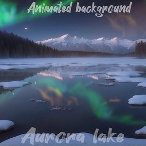 ANIMATED BACKGROUND | Aurora Lake | Polar lights, | Lofi Cozy Ambience Looped Vtuber Twitch Stream Overlay Background