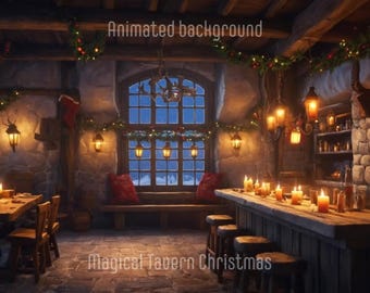 May include: An animated background of a cozy tavern decorated for Christmas. The scene features a wooden bar with lit candles, a table with chairs, and a large window overlooking a snowy landscape. The text "Animated background" and "Magical Tavern Christmas" are visible.