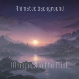 May include: A fantasy landscape with a purple sky, a large, bright moon, and a lake in the foreground. The lake is surrounded by mountains and a small village. The text "Whispers in the Mist" is written in the foreground.