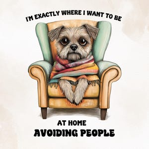 Je suis exactement où je veux être PNG, Clipart drôle de chien introverti, éviter la sublimation de personnes, conception de T-shirt imprimable, téléchargement immédiat