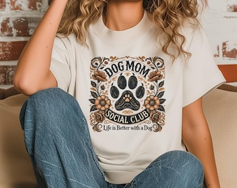 Dog Mom Social Club PNG | Retro Floral Dog Lover Sublimation Design | Life Is Better With a Dog Clipart | Cute Paw Print Shirt Graphics