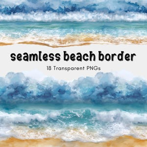 Puede incluir: Gráfico digital con un diseño de borde de playa sin costuras. La imagen muestra olas de estilo acuarela en tonos azules y turquesas, con una playa arenosa en la parte inferior. El texto dice "seamless beach border" y "18 Transparent PNGs".