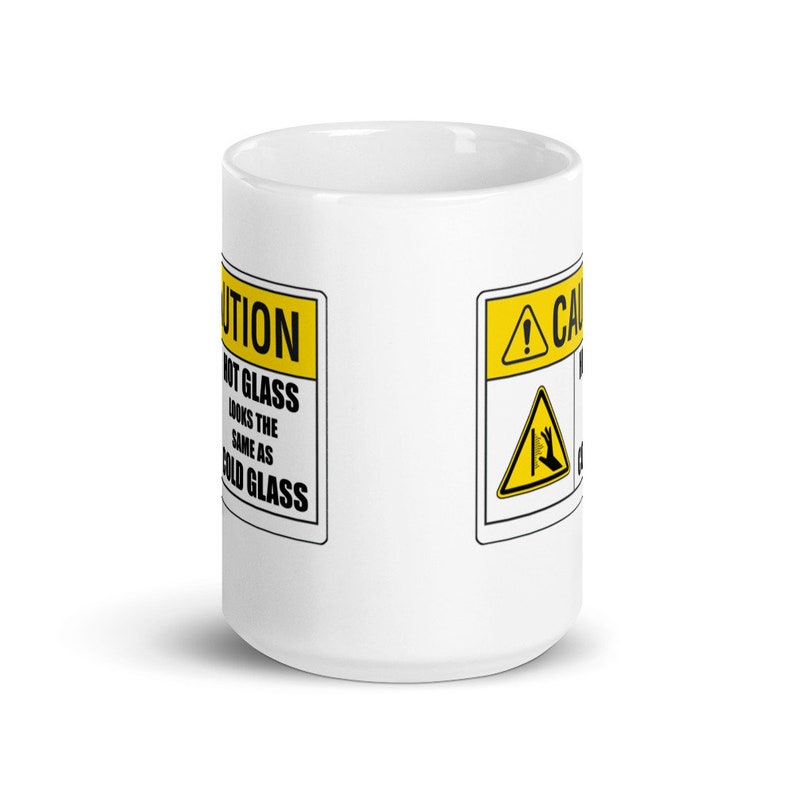 Caution Hot Glass Looks the Same as Cold Glass Glossy White Etsy