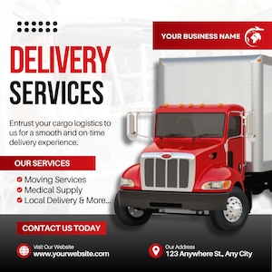 May include: A red delivery truck with a white box truck body. The truck is in front of a white background with the text "DELIVERY SERVICES" in red. The text "Entrust your cargo logistics to us for a smooth and on-time delivery experience." is below the truck. The text "OUR SERVICES" is in a red box below the text. The text "Moving Services", "Medical Supply", and "Local Delivery & More..." are listed below the red box. The text "CONTACT US TODAY" is in a red box below the list. The text "Visit Our Website" is below the red box. The text "www.yourwebsite.com" is below the text. The text "YOUR BUSINESS NAME" is in a red box in the upper right corner of the image. The text "Our Address" is below the red box. The text "123 Anywhere St., Any City" is below the text.