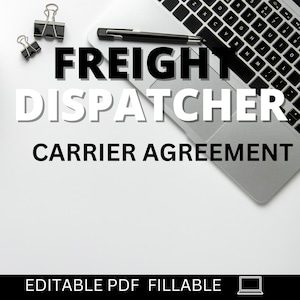 Puede incluir: Una imagen en blanco y negro de un ordenador portátil con un bolígrafo encima del teclado. El texto "FREIGHT DISPATCHER CARRIER AGREEMENT" se muestra en letras grandes y en negrita. El texto "EDITABLE PDF FILLABLE" se muestra en letras más pequeñas en la parte inferior de la imagen.