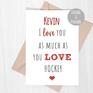 Editable Funny Card For Him, I Love You As Much As You Love Hockey, Anniversary Card for Him, Card For Husband, Card for Boyfriend,