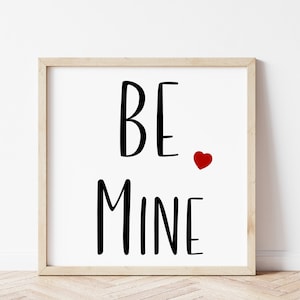 Be Mine Valentines Day Print, Valentine Day Printables, Valentine Signs, Valentine Farmhouse Decor, Tiered Tray Decor, Instant Download image 1