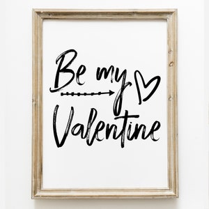 Be My Valentine Print, Valentines Day Printable Wall Art, Valentines DIY Decor, Valentine Farmhouse Decor, Valentines Gallery Wall Prints image 1