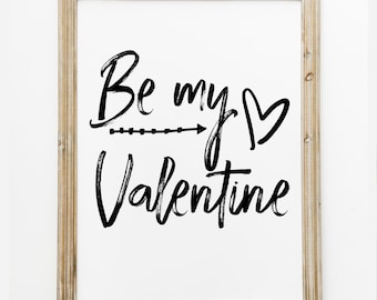 Be My Valentine Print, Valentines Day Printable Wall Art, Valentines DIY Decor, Valentine Farmhouse Decor, Valentines Gallery Wall Prints