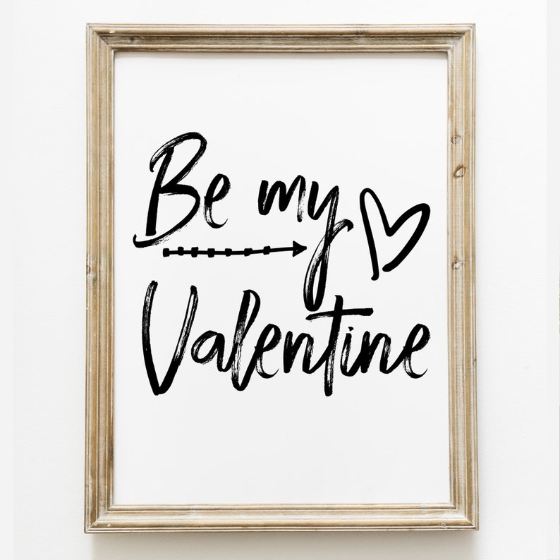 Be My Valentine Print, Valentines Day Printable Wall Art, Valentines DIY Decor, Valentine Farmhouse Decor, Valentines Gallery Wall Prints image 1