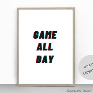 Game All Day, Gaming Wall Art, Video Game Print, Gaming Room Décor, Printable Game Room Art, Kids Play Room, Boys Room, Digital Download
