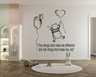 May include: Black and white illustration of Winnie the Pooh and Piglet holding balloons. The quote "The things that make me different are the things that make me, me" is written below the illustration.
