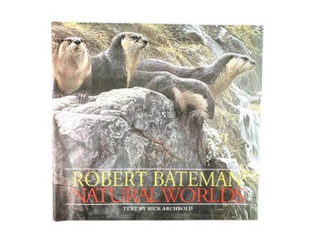 Signed Robert Bateman Art Book: Natural Worlds, 1996 Hardcover