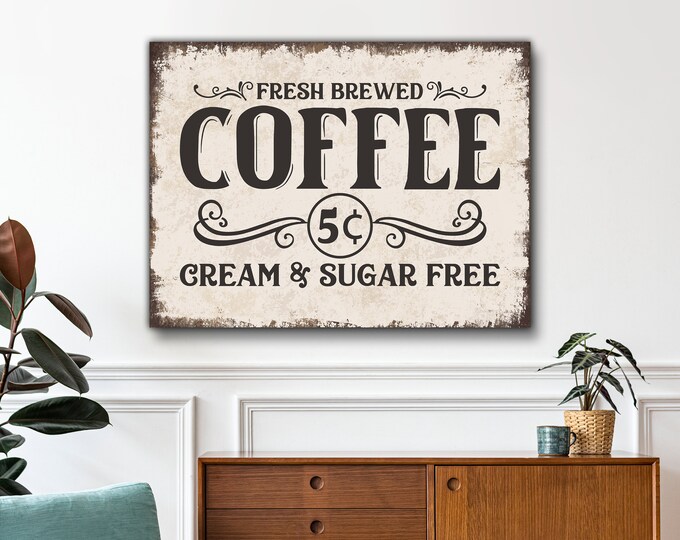 Fresh Brewed Coffee 5 Cents Sign 1/2 Black or White Edge Foam Print ...