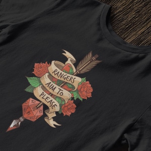 Rangers aim to please. Rpg, D&D, DnD, Dungeon Master Shirt Dungeons and Dragons Secret Forge Official Design!
