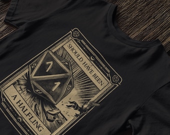 Should Have Been a Halfling T-Shirt DND Nat 1 Critical Fail Shirt Funny RPG Tee for Tabletop Gamers, dnd 5e and Dungeon Masters