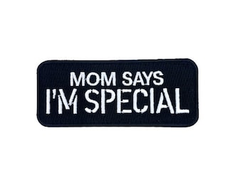 mom says i'm special morale patch