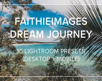 Desktop + Mobile Faithieimages Dream Journey Lightroom Presets Collection