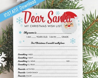 May include: A printable Christmas wish list for kids to fill out for Santa. The list includes sections for things they need, want, wear, read, favorite activities, candy, color, sports, and a wish for someone else. It also asks if they have been naughty or nice this year.