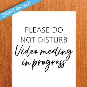 Office Please Do Not Disturb Video Meeting Sign, Do Not Enter Sign, Teacher Zoom Call Meeting Printable, Working at Home Door Sign, Download