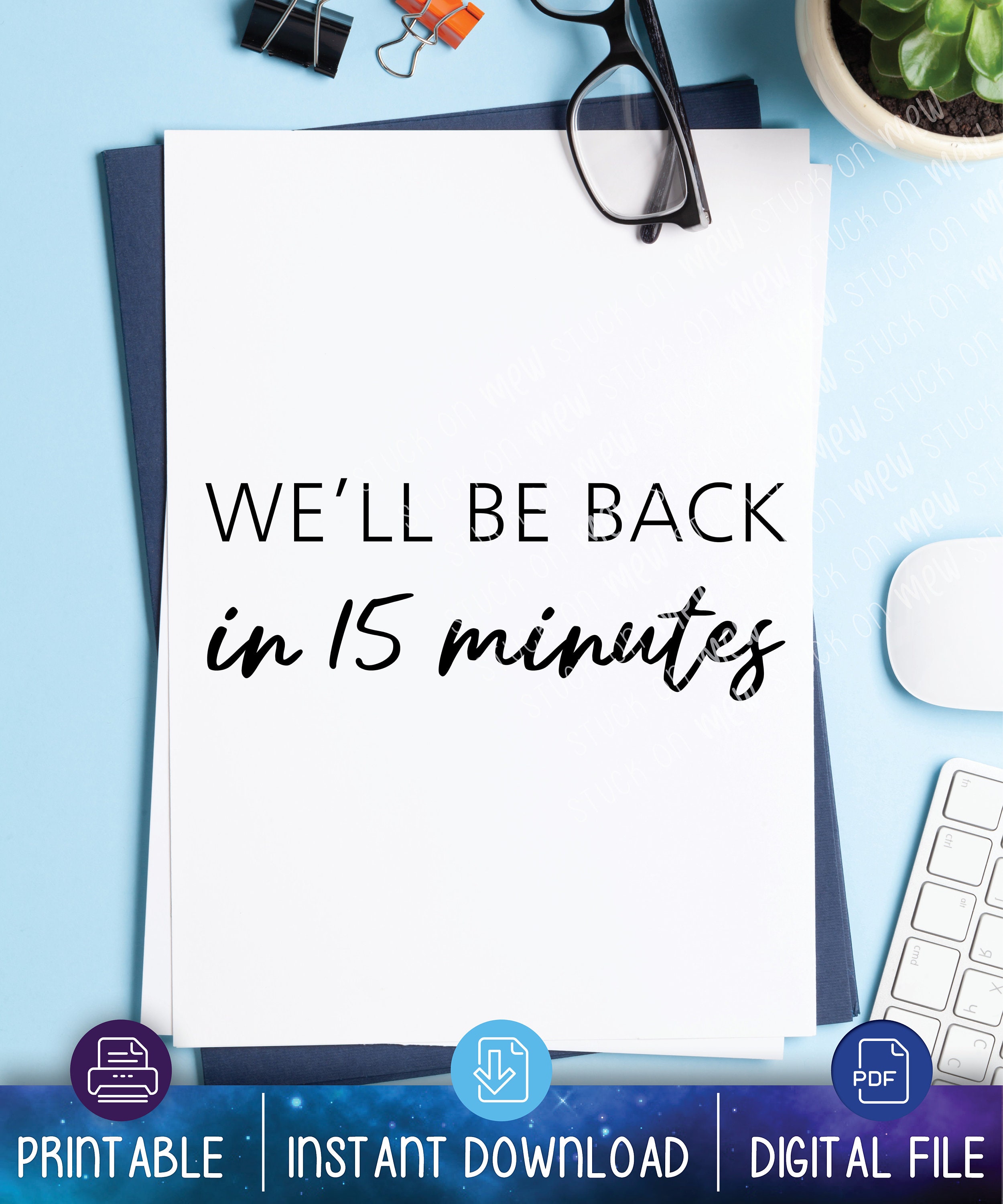 Office We'll Be Back in 15 Minutes Door Sign, Out of Office Sign, Back - When Will This Is Us Be Back On