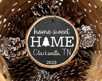 Home Sweet Home Ornament- Home Sweet Home Christmas Ornament - Moving Ornament - New Home Christmas Ornament - New City Ornament