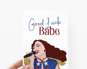 Chappell Card + Envelope | Good Luck Babe Card |  Birthday Card  | Pop Culture Birthday Card