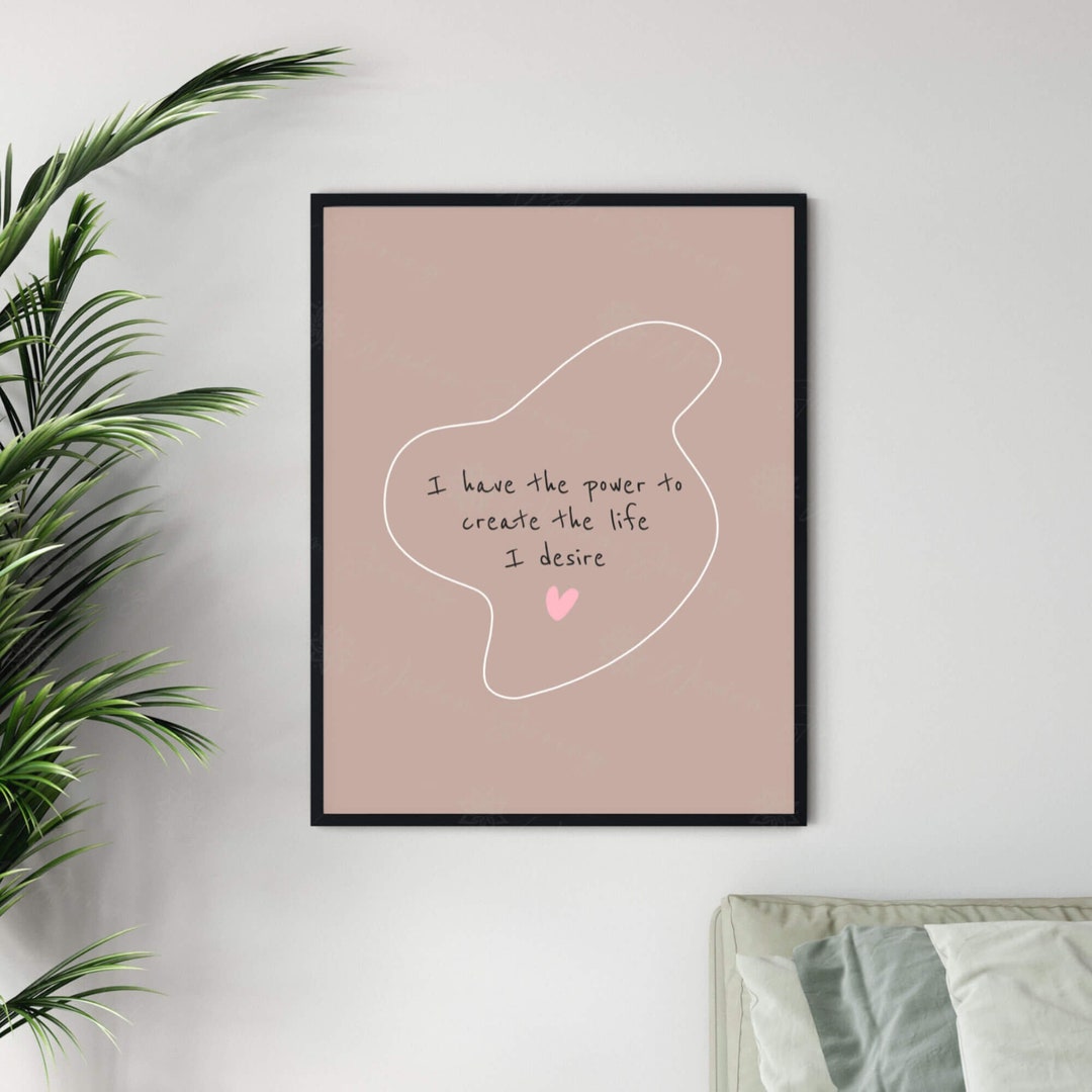 I Have the Power to Create the Life I Desire Affirmation Printable Wall ...