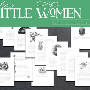 May include: A set of 10 black and white printable tracing pages featuring illustrations from the classic novel Little Women. Each page includes a quote from the book and a simple illustration to trace.