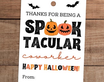 May include: A rectangular white gift tag with orange and black striped borders at the top and bottom. It features two black bats, two orange jack-o'-lanterns, and the text: THANKS FOR BEING A SPOOKTACULAR coworker HAPPY HALLOWEEN! From: with a hole.