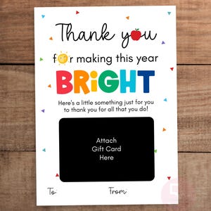 Teacher Appreciation Gift Card Holder: Thank You for Making This Year Bright (Digital Download)