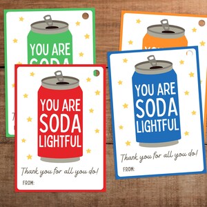 May include: Four rectangular gift tags with rounded corners and a hole punch. Each tag features a colorful soda can illustration, yellow stars, and the text "YOU ARE SODA LIGHTFUL" followed by "Thank you for all you do!" and a "FROM:" line.