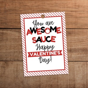 Kids Valentine Gift Tag Printable for applesauce  You are awesome sauce Happy Valentine&#39;s Day