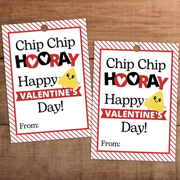 Valentine gift tag for potato chips treat  Chip chip hooray  printable for kids teachers staff employee realtor pop by